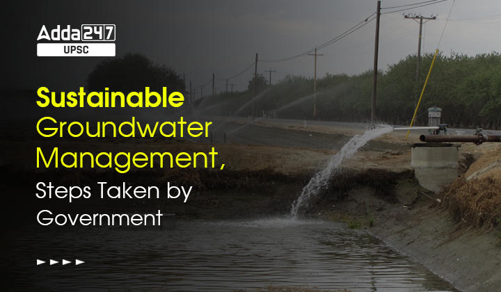Sustainable Groundwater Management, Steps Taken by Government