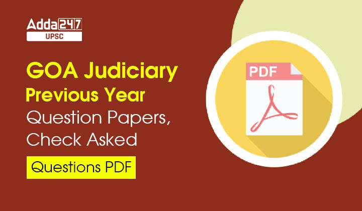 GOA Judiciary Previous Year Question Papers, Check Asked Questions PDF