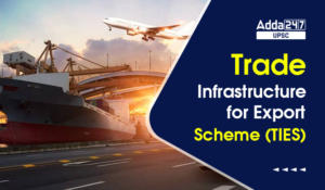 Trade Infrastructure for Export Scheme (TIES), Creating Infrastructure for Exports Growth