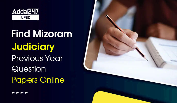 Find Mizoram Judiciary Previous Year Question Papers Online