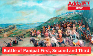 Battle of Panipat First, Second and Third
