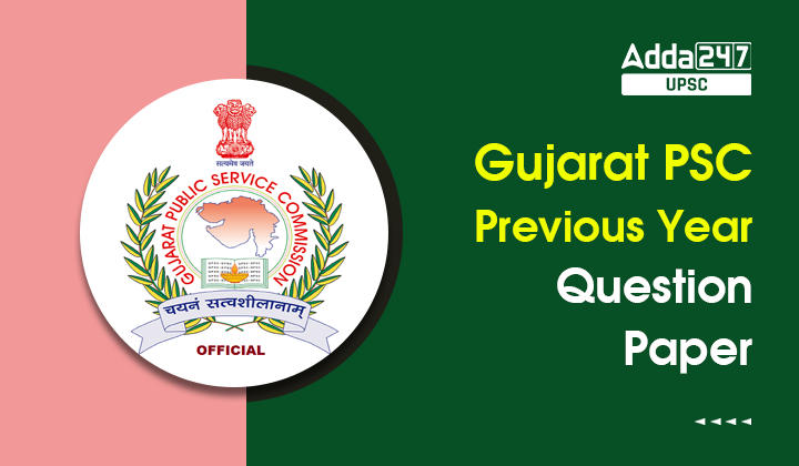 Gujarat PSC Previous Year Question Papers