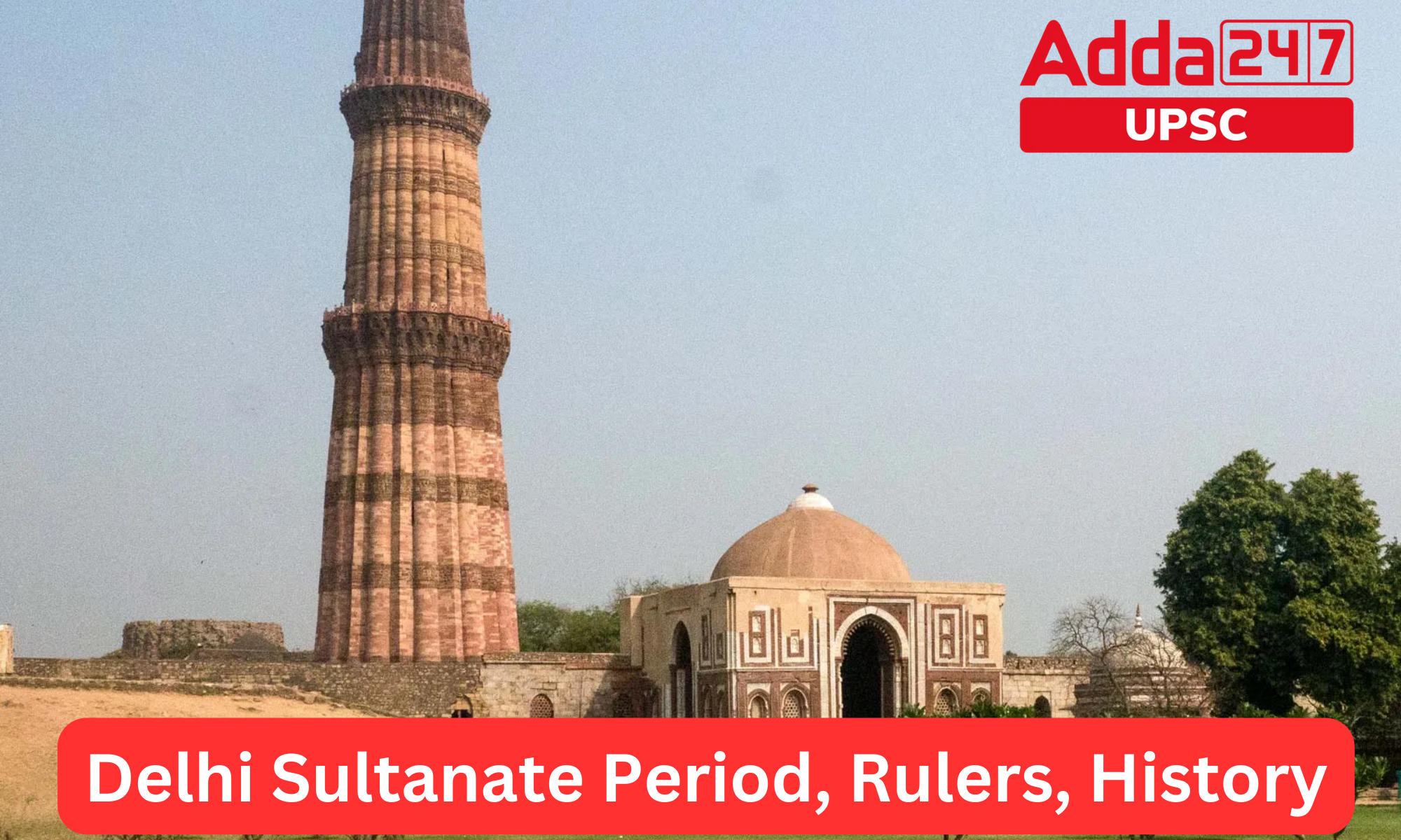 Delhi Sultanate Period, Rulers, History