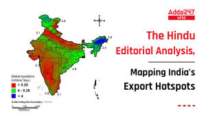 The Hindu Editorial Analysis, Mapping India’s Export Hotspots