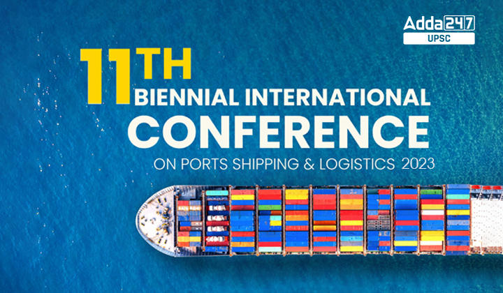 11th Biennial International Conference on Ports, Shipping and Logistics 2023