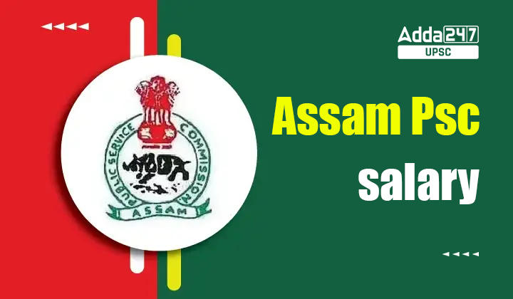 Assam Psc salary