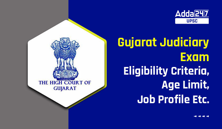 Gujarat Judiciary Exam Eligibility Criteria