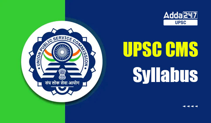 UPSC CMS Syllabus