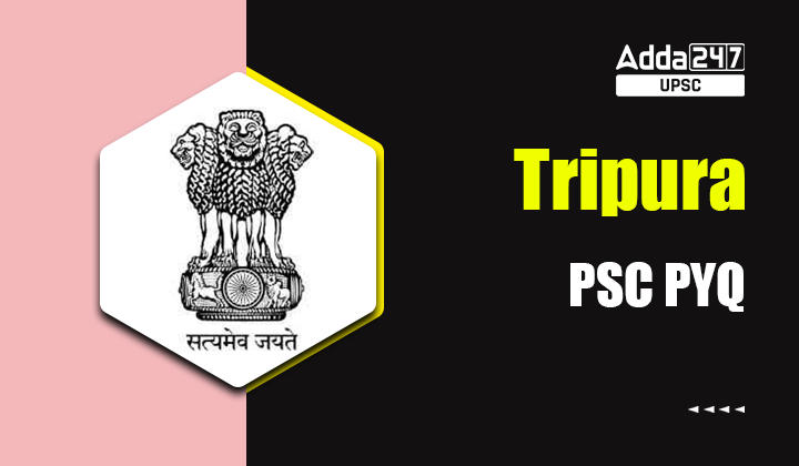 Tripura Civil Service Previous Year Papers PDF Download