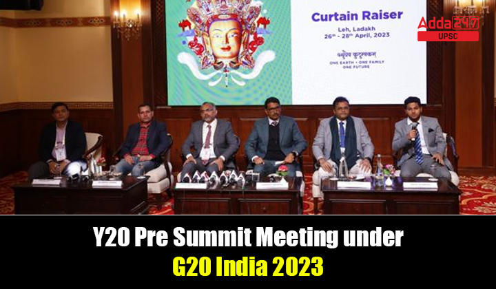 Y20 Pre Summit Meeting under G20 India 2023