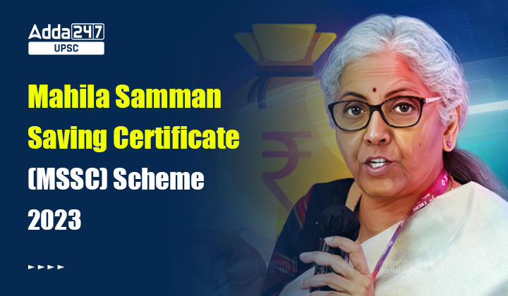 Mahila Samman Saving Certificate (MSSC) Scheme 2023