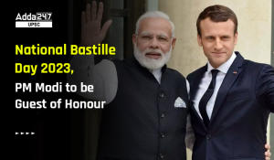 National Bastille Day 2023, PM Modi to be Guest of Honour