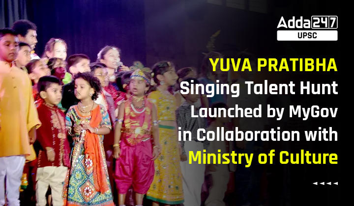 YUVA PRATIBHA – Singing Talent Hunt Launched by MyGov in Collaboration with Ministry of Culture