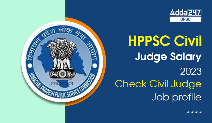 HPPSC Civil Judge Salary 2023
