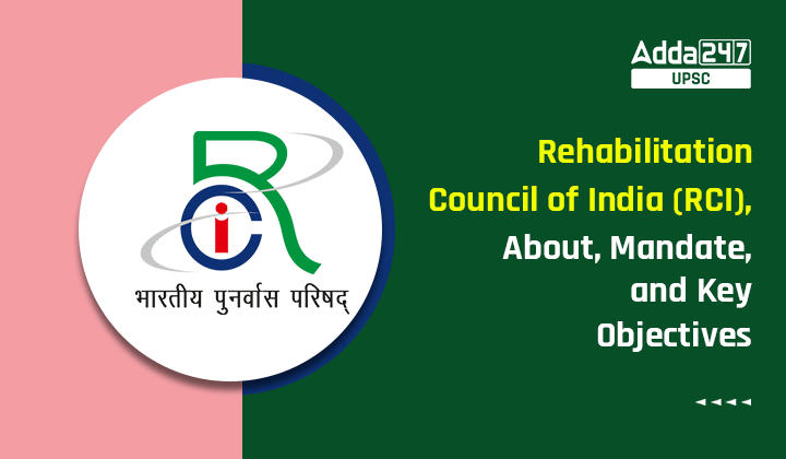 Rehabilitation Council of India (RCI), About, Mandate, and Key Objectives