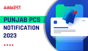 Punjab PCS Notification 2023 Check Eligibility and Syllabus