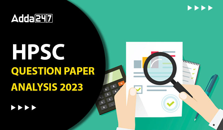 HPSC HCS Question Paper Analysis 2023