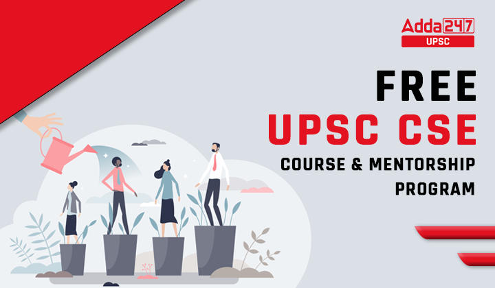 Free UPSC CSE Course & Mentorship Program