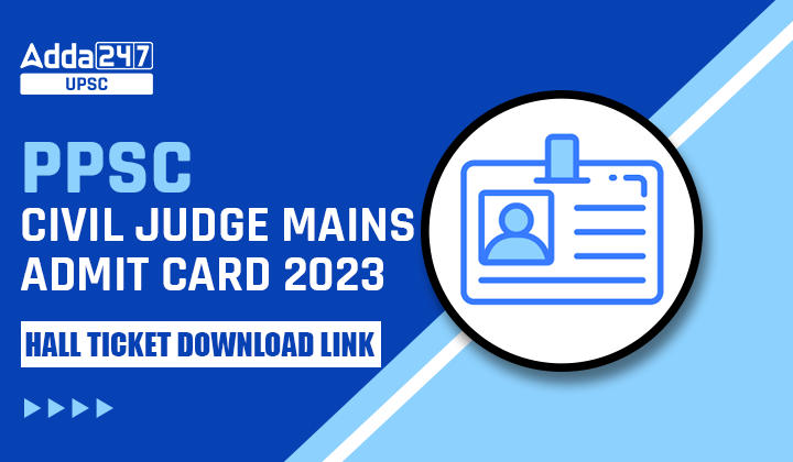 PPSC Civil Judge Mains Admit Card 2023