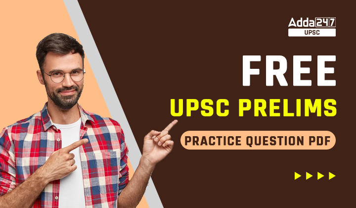 FREE UPSC Prelims Practice Question PDF