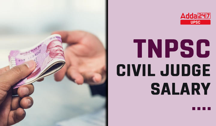 TNPSC Civil Judge Salary