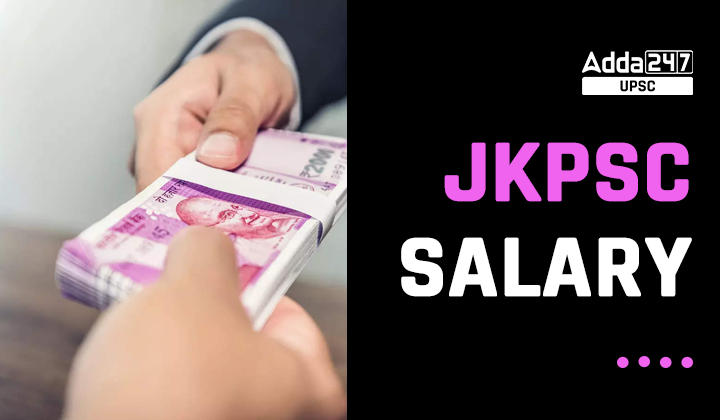 JKPSC KAS Salary Structure 2024 Check In Hand Salary Details