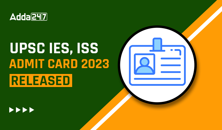 UPSC IES ISS Admit Card