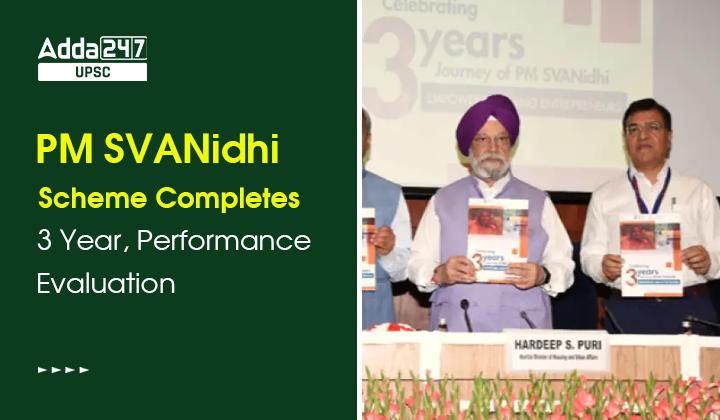 PM SVANidhi Scheme Completes 3 Year, Performance Evaluation