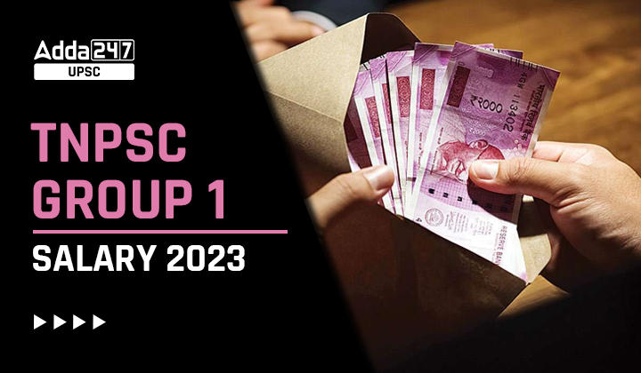 TNPSC Group 1 Salary 2023