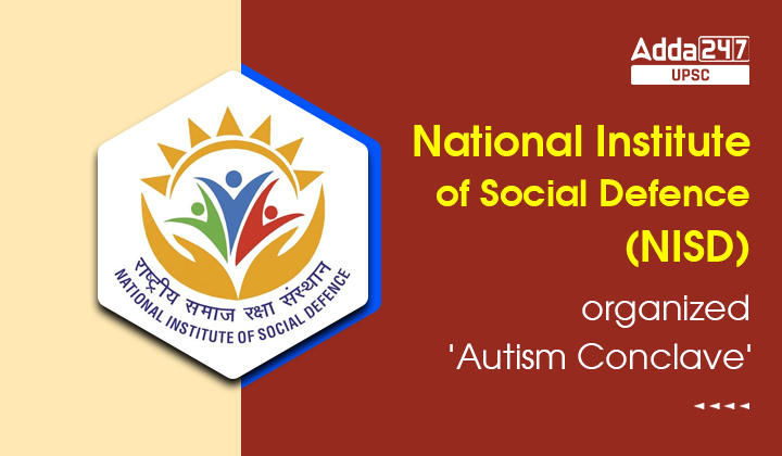 'Autism Conclave' organized at National Institute of Social Defence (NISD)