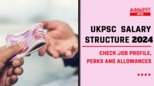 UKPSC Salary Structure 2024