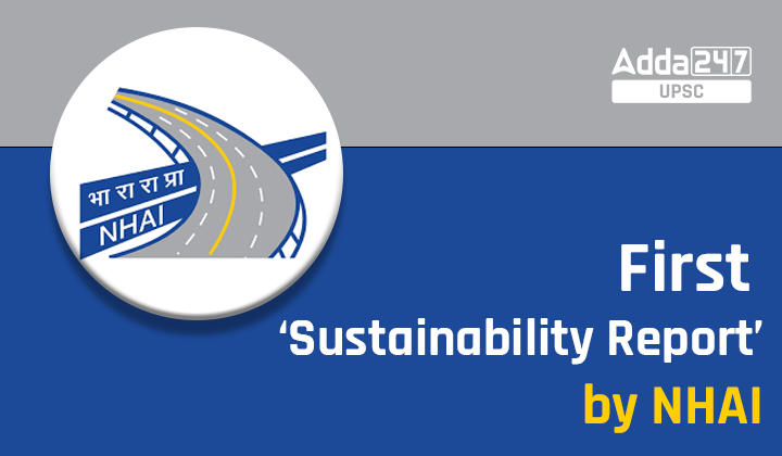 First ‘Sustainability Report’ by NHAI