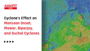 Cyclone’s Effect on Monsoon Onset, Mawar, Biparjoy, and Guchol Cyclones