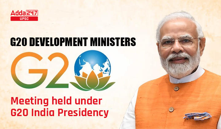 G20 Development Ministers’ Meeting held under G20 India Presidency