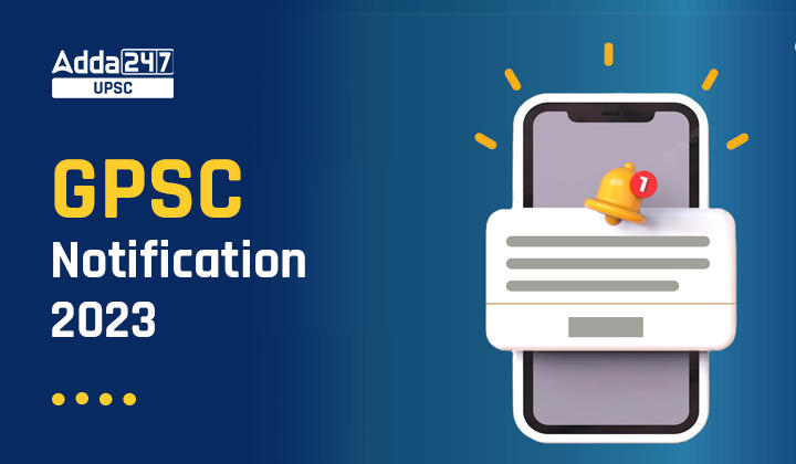 GPSC Notification 2023 Download Official Notification PDF