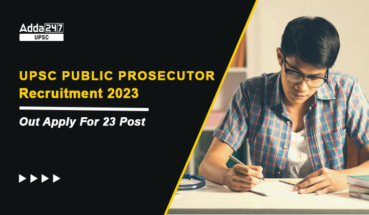 UPSC Public Prosecutor Recruitment 2023