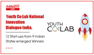 Youth Co Lab National Innovation Dialogue India, 12 Start-ups from 9 Indian States emerged Winners