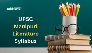 UPSC Manipuri Literature Syllabus 2024, Download PDF