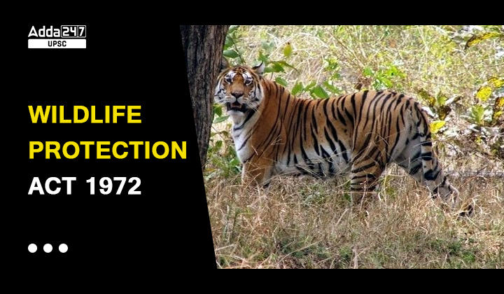 Wildlife Protection Act 1972
