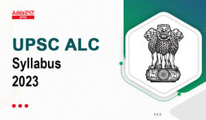 UPSC ALC Syllabus