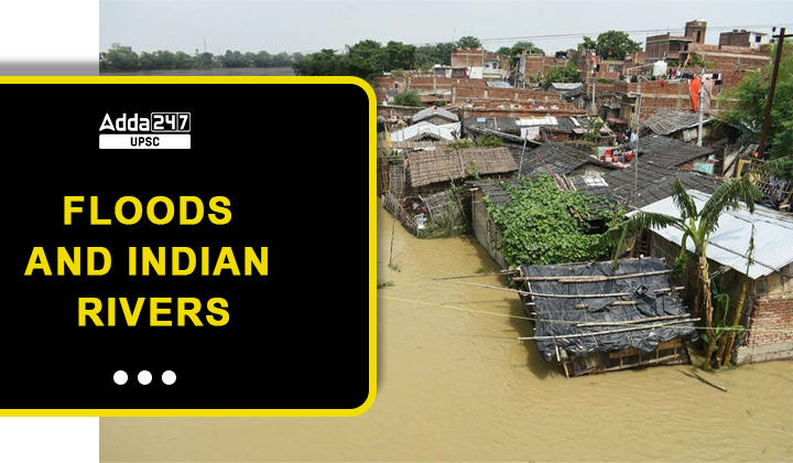 Floods and Indian rivers