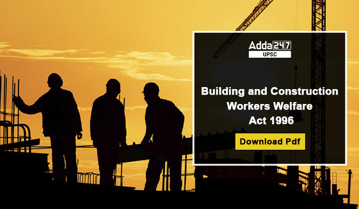 Building and Construction Workers Welfare Act 1996 Get Pdf
