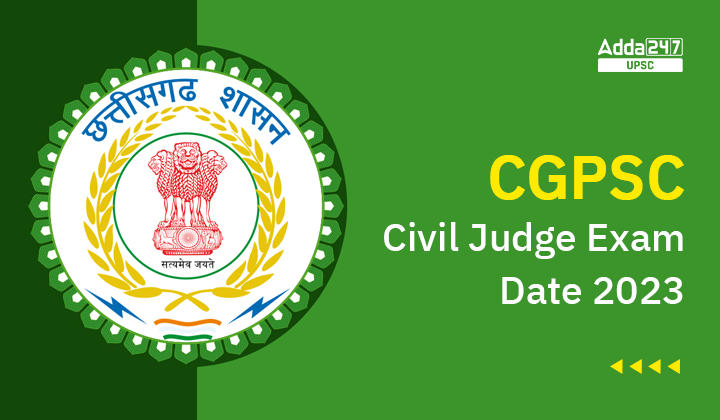 CGPSC Civil Judge Exam Date 2023 Check Civil Judge Schedule