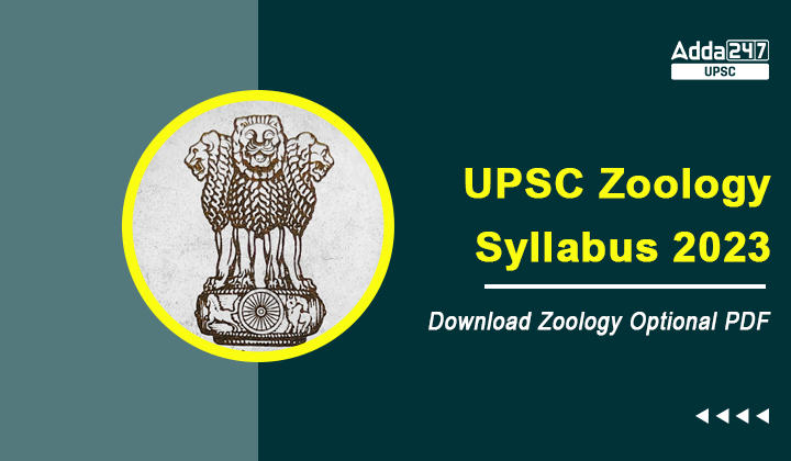 UPSC Zoology Syllabus 2023, Download Zoology Optional PDF