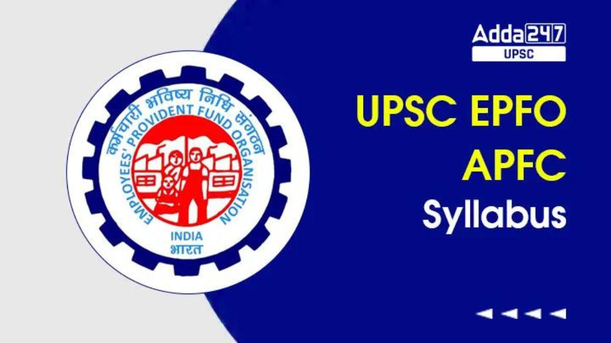 UPSC EPFO APFC Syllabus