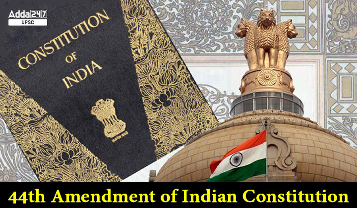 44th Amendment of Indian Constitution