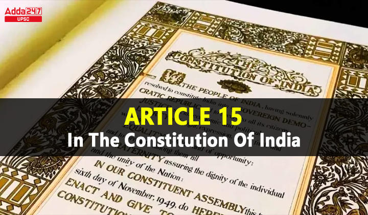Article 15Article 15 in Constitution Of India