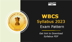 WBCS Syllabus 2023 Exam pattern, Get Syllabus PDF Download Link