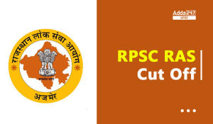 RPSC RAS Prelims Cut Off 2023 Out, Category Wise Marks