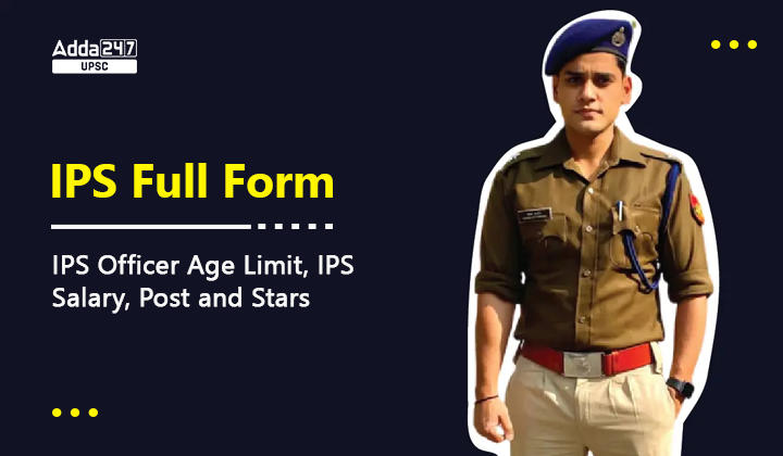 IPS Full Form Indian Police Service